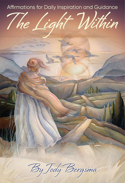 Knyga The Light Within, Jody Bergsma viršelis: pastelinė iliustracija su moterimi žvelgiančia į saulę ir skraidančiais paukščiais