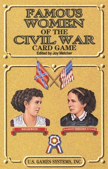 Kortų žaidimas 'Famous Women of the Civil War' aukso viršelis su Belle Boyd ir Harriet Beecher Stowe portretais ir kryžiuotomis vėliavomis