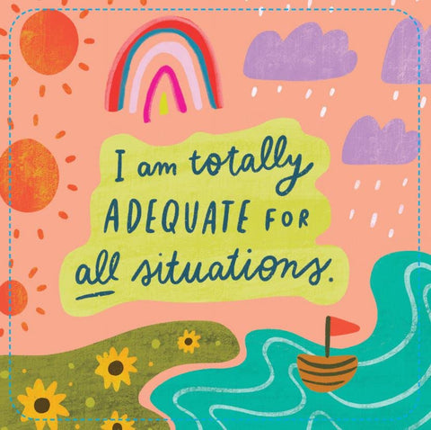 Atvirukas su ranka rašytu šūkiu „I am totally adequate for all situations“, koraliniu fono, vaivorykšte ir mažyčiu burlaiviu