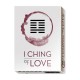 I-Ching of Love Oracle kortos