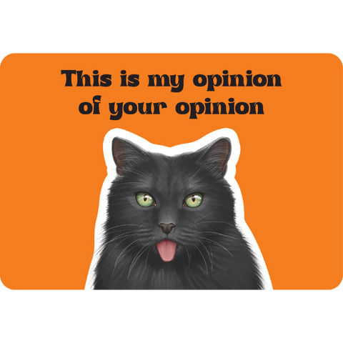 Pelės kilimėlis oranžiniame fone su juodu ilgaplaukiu katinu iškišusiu liežuvį ir užrašu This is my opinion of your opinion, mažas dydis