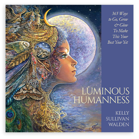 knyga Luminous Humanness autorės Kelly Sullivan Walden, kieta viršelio versija su spalvingu moters profilio piešiniu ir mėnuliu