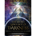 Knyga The Secret Language of Darkness, Denise Jarvie — tamsiai mėlynas kosminis viršelis su auksiniu pavadinimu (priekis)