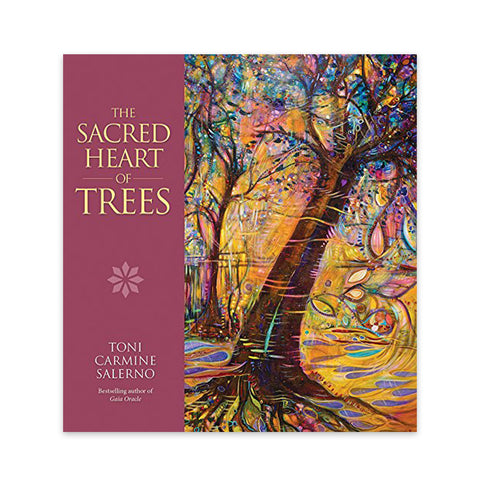 Knyga The Sacred Heart of Trees su spalvingu medžio iliustracijos viršeliu ir bordo nugarėle, autorė Toni Carmine Salerno