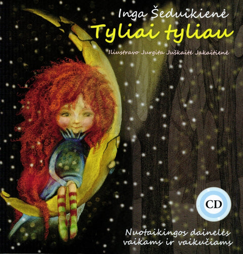 Tyliai tyliau: Vaikiškų dainelių knygelė su natomis ir CD (įrašai + karaoke) – Inga Šeduikienė