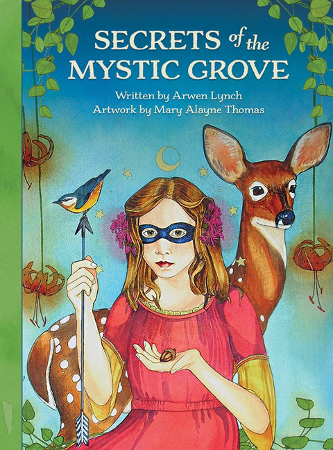 Knyga Secrets of the Mystic Grove — priekinis spalvingas viršelis su kaukėta mergina, elniu ir paukščiu