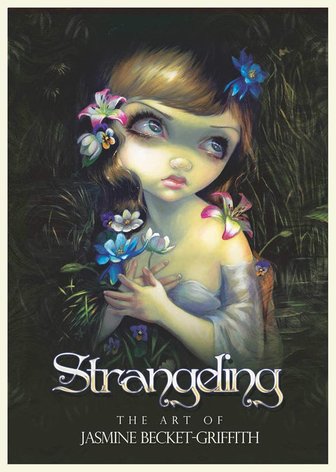 Plakatas Jasmine Becket-Griffith Strangedling viršelis: arti kadro paslaptinga mergaitė su ryškiomis gėlėmis ir tamsiu miškingu fonu